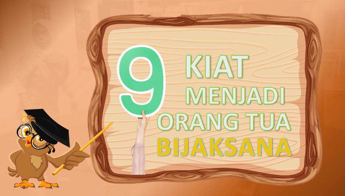 Read more about the article Kiat Menjadi Orangtua Bijaksana